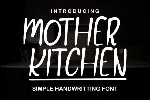 Mother Kitchen: A Warm Handwritten Font for Marketers